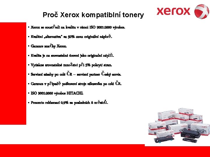 Proč Xerox kompatiblní tonery • Xerox se soustředí na kvalitu v rámci ISO 9001: