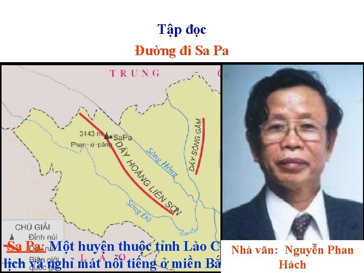 Tập đọc Đường đi Sa Pa: Một huyện thuộc tỉnh Lào Cai, Nhà là
