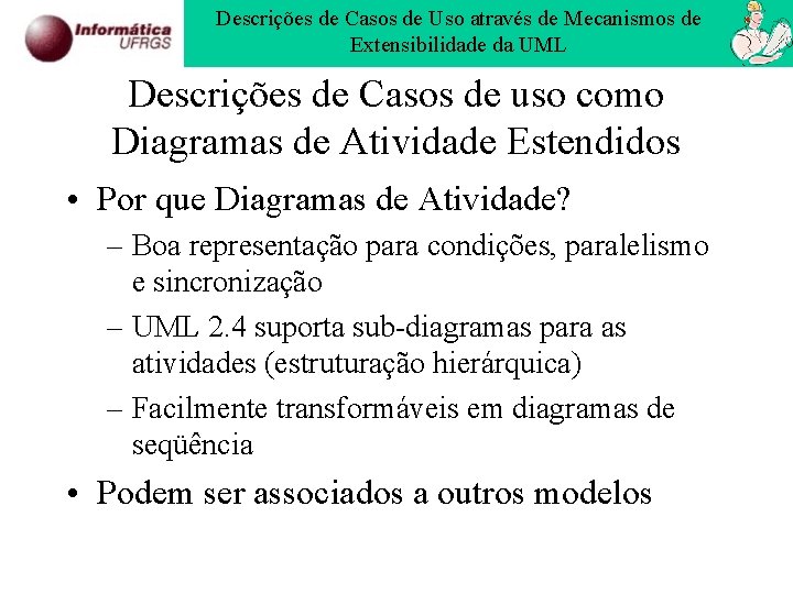 Descrições de Casos de Uso através de Mecanismos de Extensibilidade da UML Descrições de