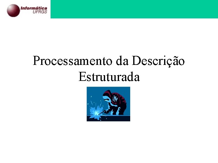 Processamento da Descrição Estruturada 