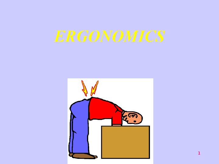 ERGONOMICS 1 