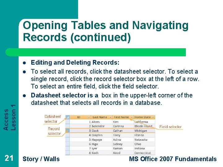 Opening Tables and Navigating Records (continued) l l Access Lesson 1 l 21 Editing