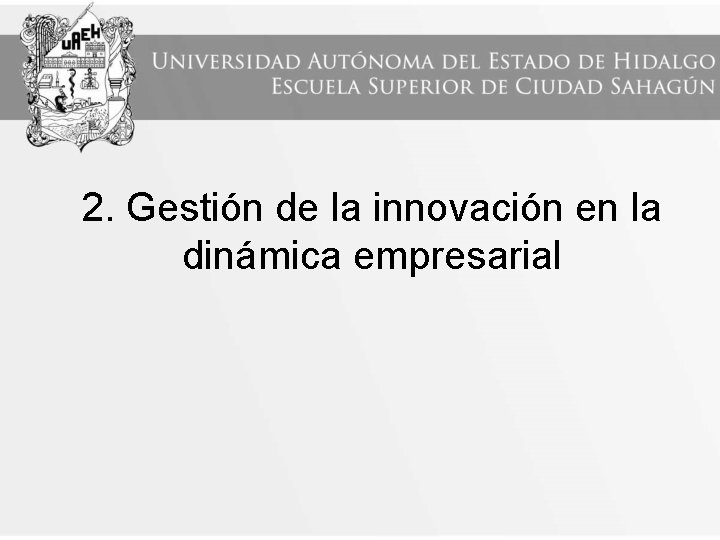 2. Gestión de la innovación en la dinámica empresarial 