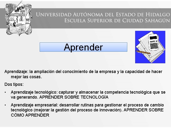 Aprender Aprendizaje: la ampliación del conocimiento de la empresa y la capacidad de hacer