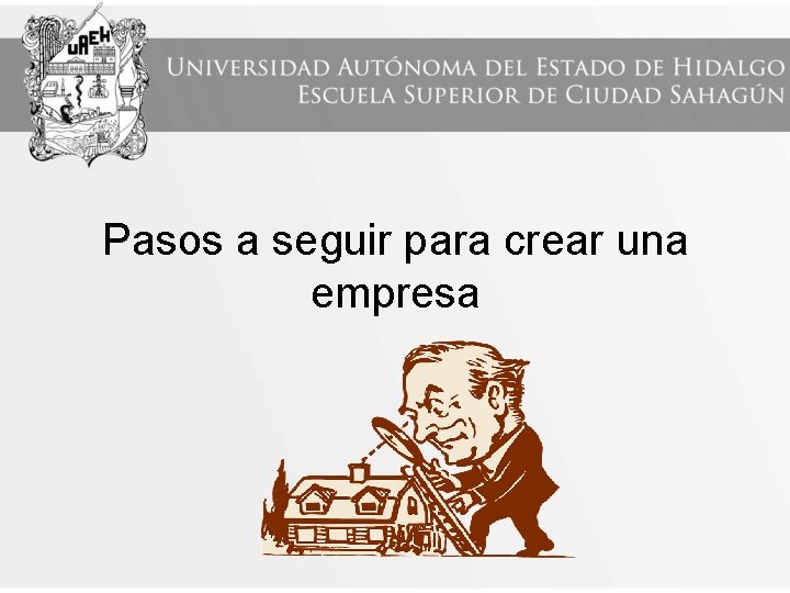 Pasos a seguir para crear una empresa 