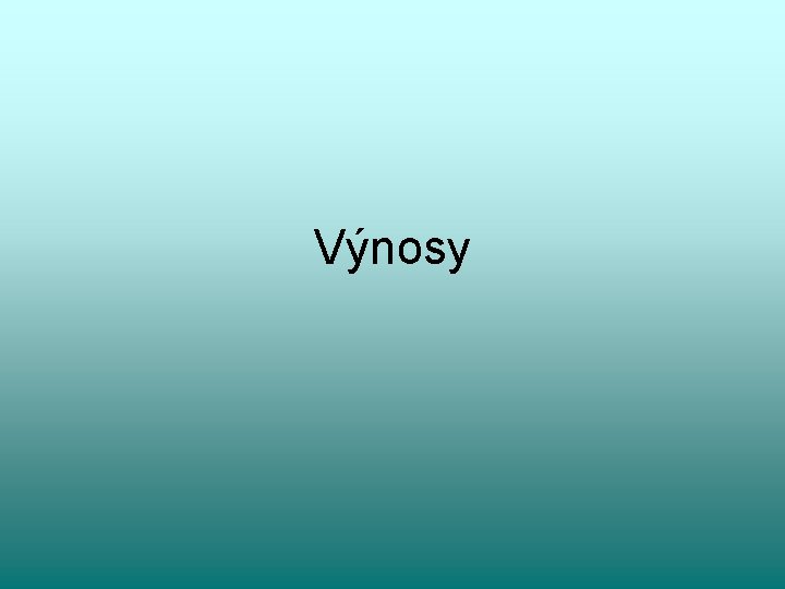 Výnosy 