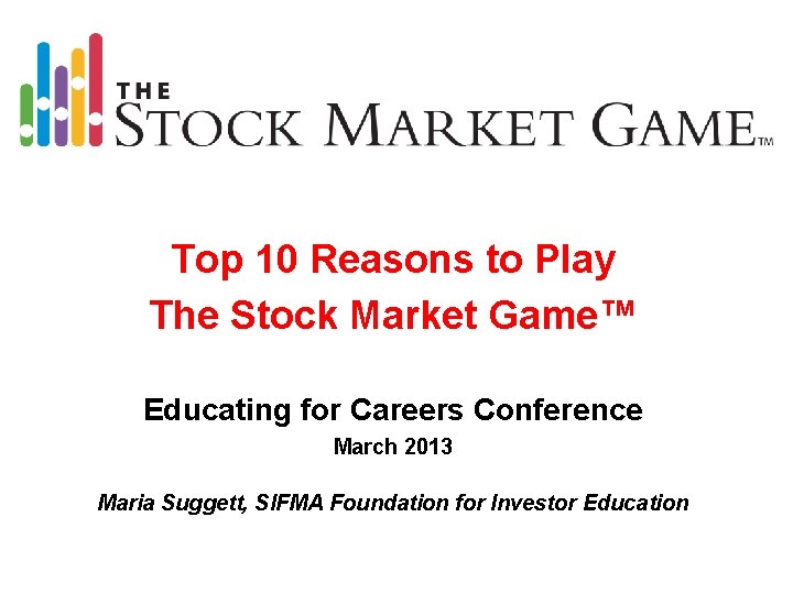 Top 10 Reasons to Play The Stock Market