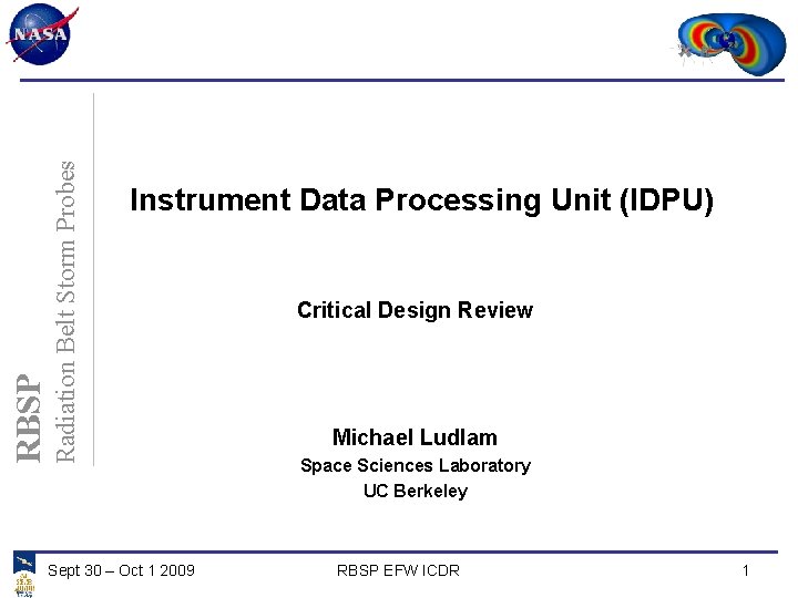 Radiation Belt Storm Probes RBSP Instrument Data Processing Unit (IDPU) Sept 30 – Oct