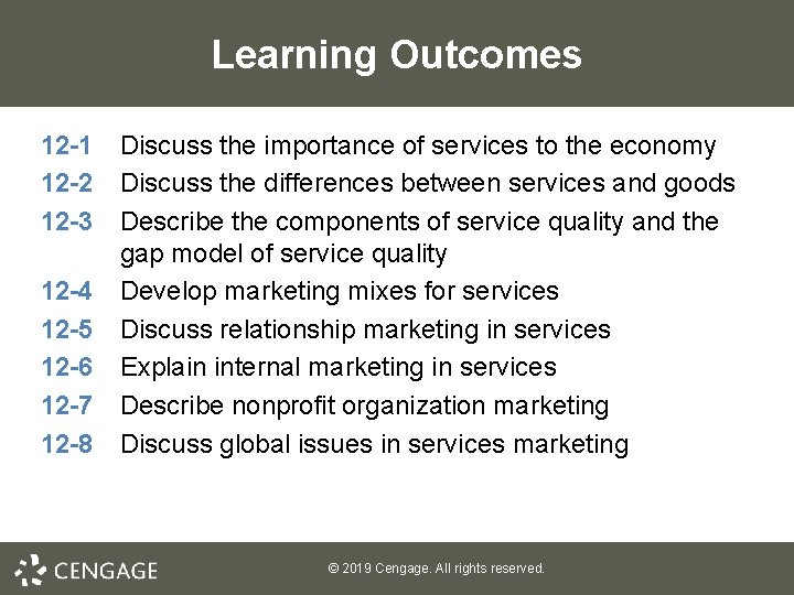 Learning Outcomes 12 -1 Discuss the importance of services to the economy 12 -2
