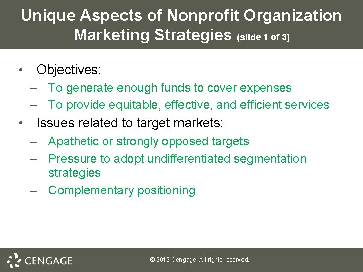 Unique Aspects of Nonprofit Organization Marketing Strategies (slide 1 of 3) • Objectives: –