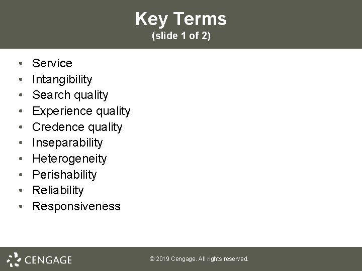 Key Terms (slide 1 of 2) • • • Service Intangibility Search quality Experience