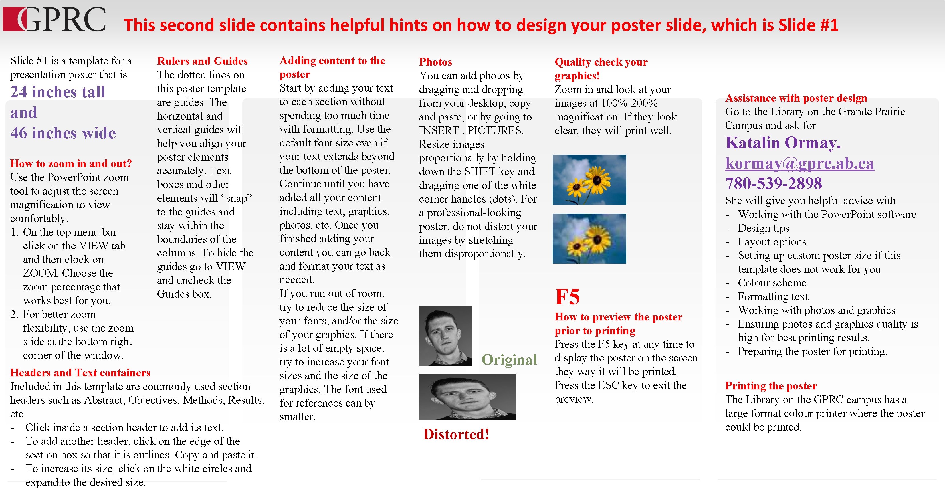 This second slide contains helpful hints on how to design your poster slide, which