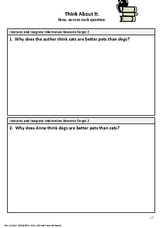 Think About It. then, answer each question. Interpret and Integrate Information Research Target 2