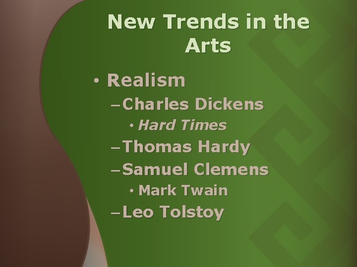 New Trends in the Arts • Realism – Charles Dickens • Hard Times – New Trends in the Arts • Realism – Charles Dickens • Hard Times –