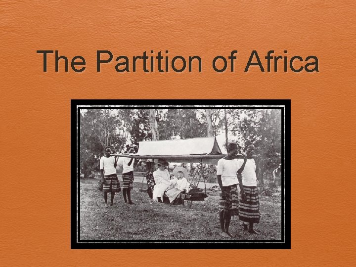 The Partition of Africa 
