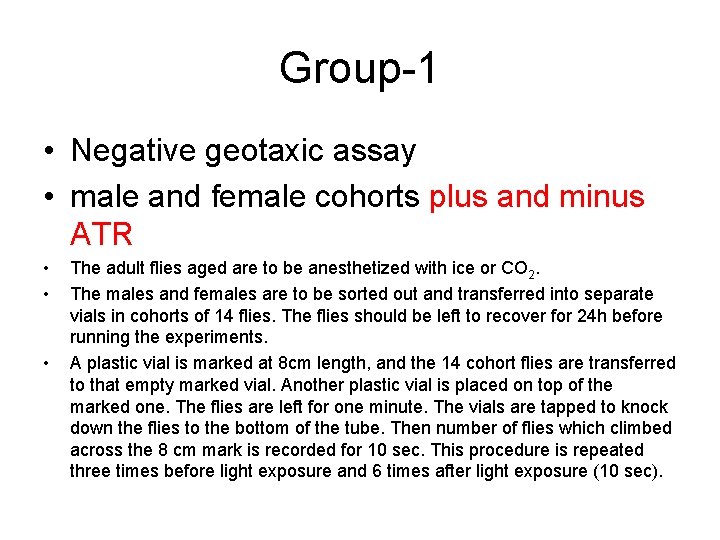 Group-1 • Negative geotaxic assay • male and female cohorts plus and minus ATR