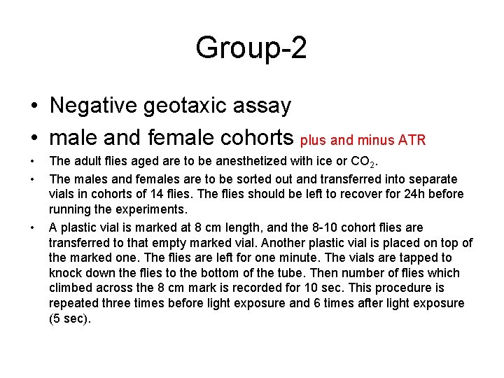 Group-2 • Negative geotaxic assay • male and female cohorts plus and minus ATR