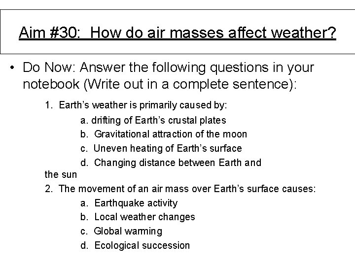 Aim 30 How do air masses affect weather