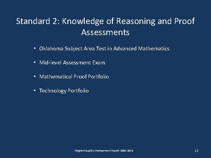 Standard 2: Knowledge of Reasoning and Proof Assessments • Oklahoma Subject Area Test in