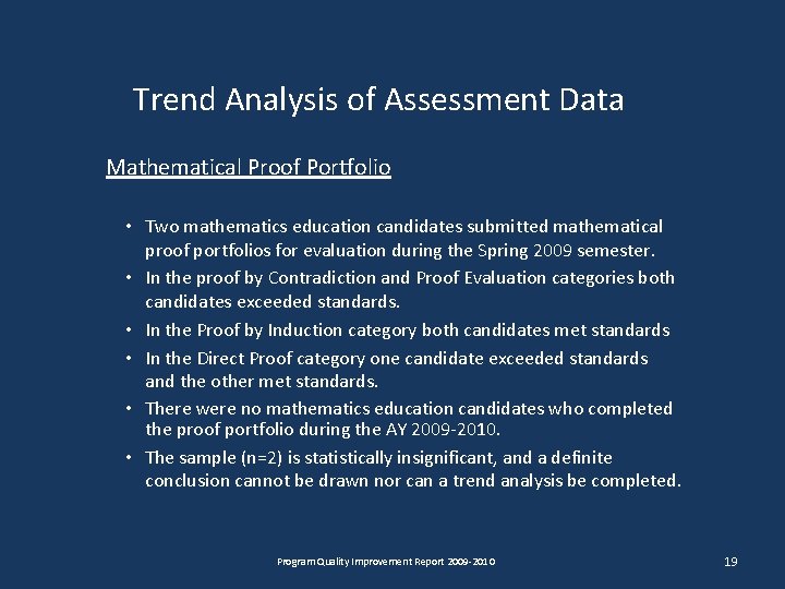 Trend Analysis of Assessment Data Mathematical Proof Portfolio • Two mathematics education candidates submitted