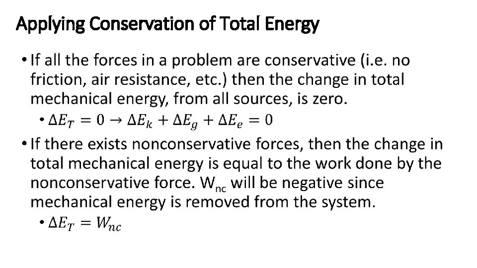 Applying Conservation of Total Energy • 