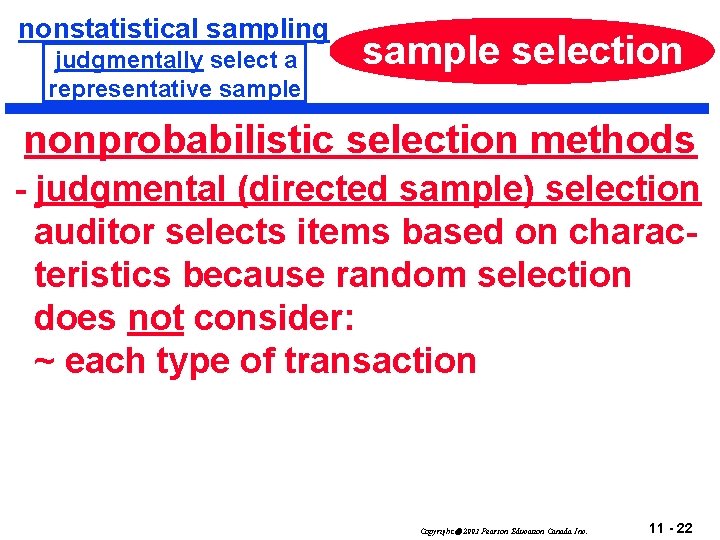 nonstatistical sampling judgmentally select a representative sample selection nonprobabilistic selection methods - judgmental (directed