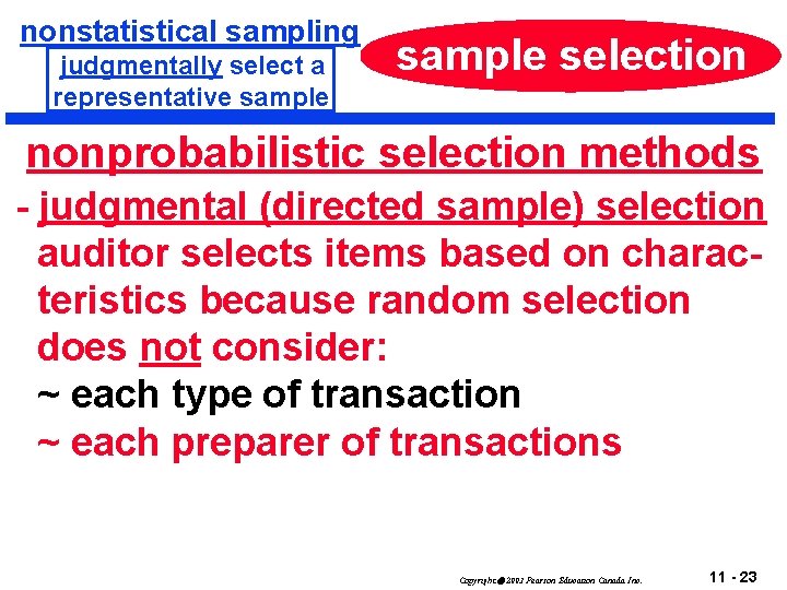nonstatistical sampling judgmentally select a representative sample selection nonprobabilistic selection methods - judgmental (directed