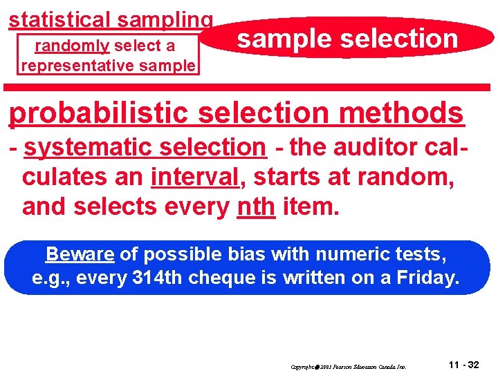 statistical sampling randomly select a representative sample selection probabilistic selection methods - systematic selection