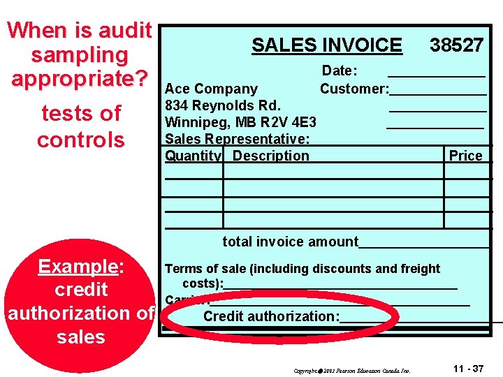 When is audit sampling appropriate? tests of controls SALES INVOICE Ace Company 834 Reynolds