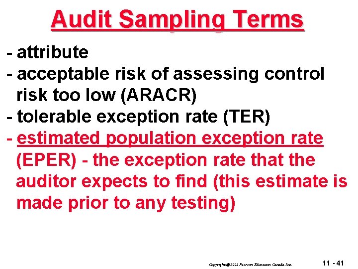 Audit Sampling Terms - attribute - acceptable risk of assessing control risk too low