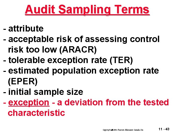 Audit Sampling Terms - attribute - acceptable risk of assessing control risk too low