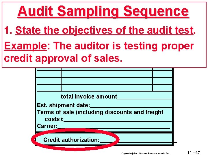 Audit Sampling Sequence SALES INVOICE 38527 Date: Customer: 1. State. Acme the objectives of