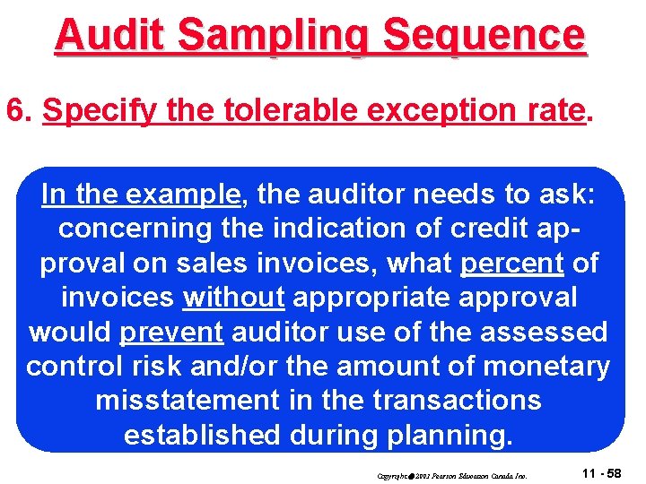 Audit Sampling Sequence 6. Specify the tolerable exception rate. In the example, the auditor