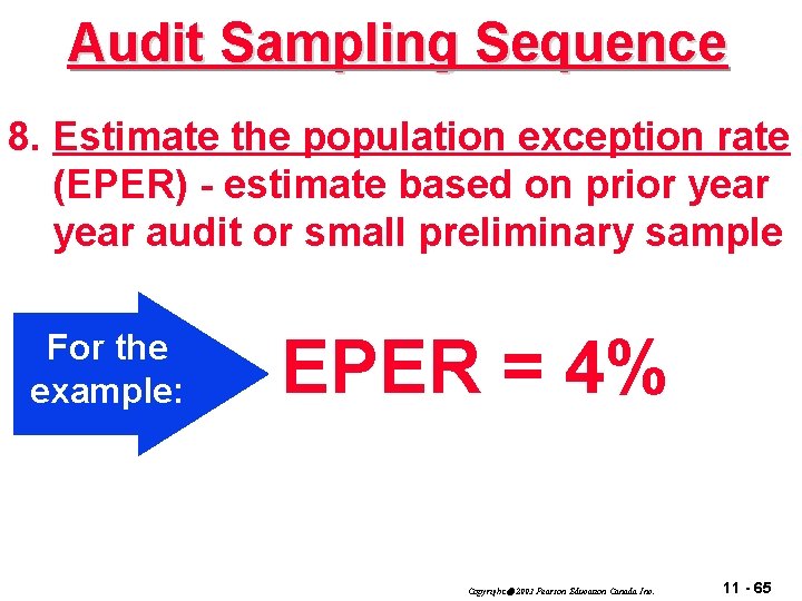 Audit Sampling Sequence 8. Estimate the population exception rate (EPER) - estimate based on