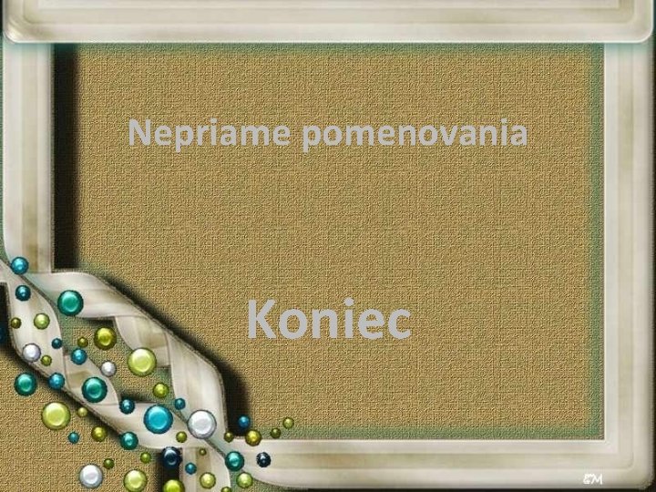 Nepriame pomenovania Koniec 