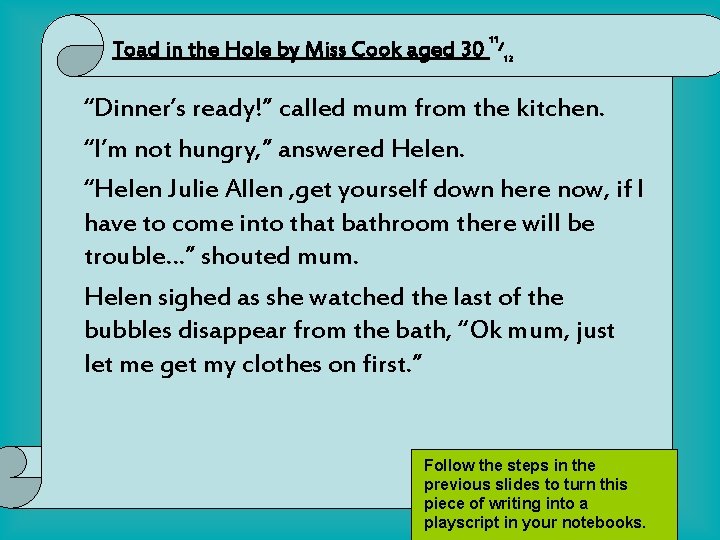 Toad in the Hole by Miss Cook aged 30 11 / 12 “Dinner’s ready!”