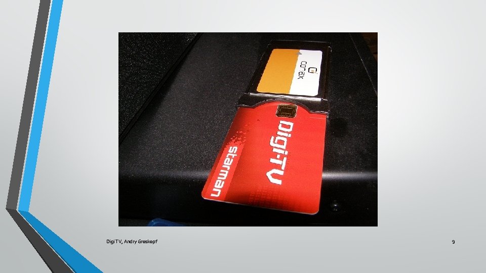 Digi TV, Andry Groskopf 9 