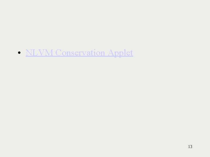• NLVM Conservation Applet 13 • NLVM Conservation Applet 13
