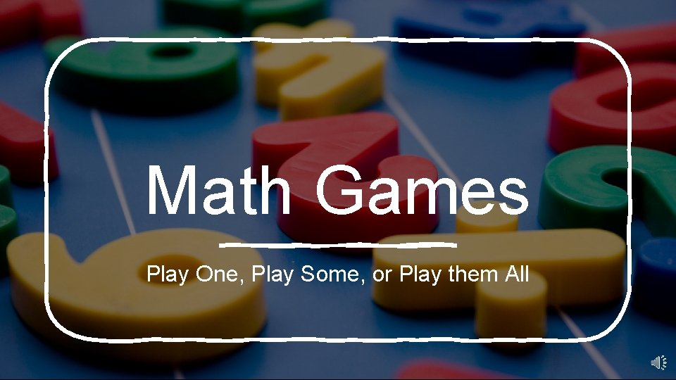 Math Games Play One, Play Some, or Play them All 