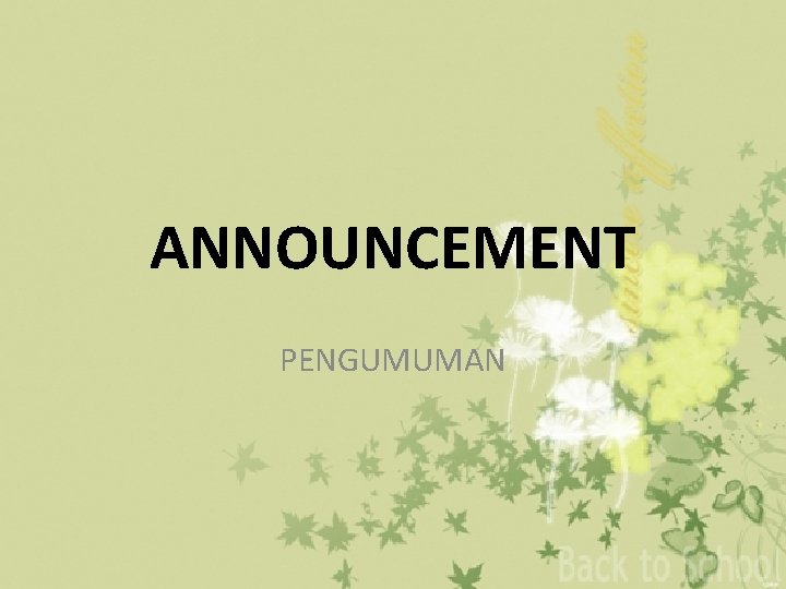 ANNOUNCEMENT PENGUMUMAN 