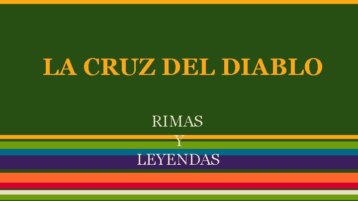 LA CRUZ DEL DIABLO RIMAS Y LEYENDAS 