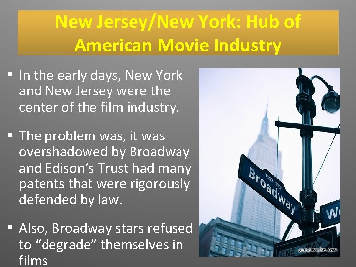 New Jersey/New York: Hub of American Movie Industry § In the early days, New