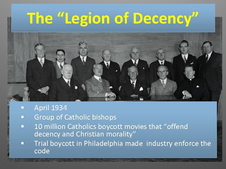 The “Legion Decency” Legion of of Decency Oh, §the immense amount of good that