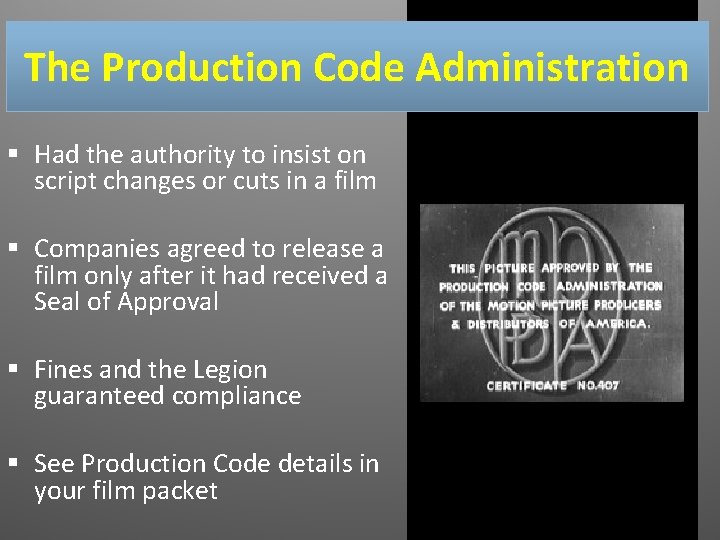 The Production Code Administration § Had the authority to insist on script changes or