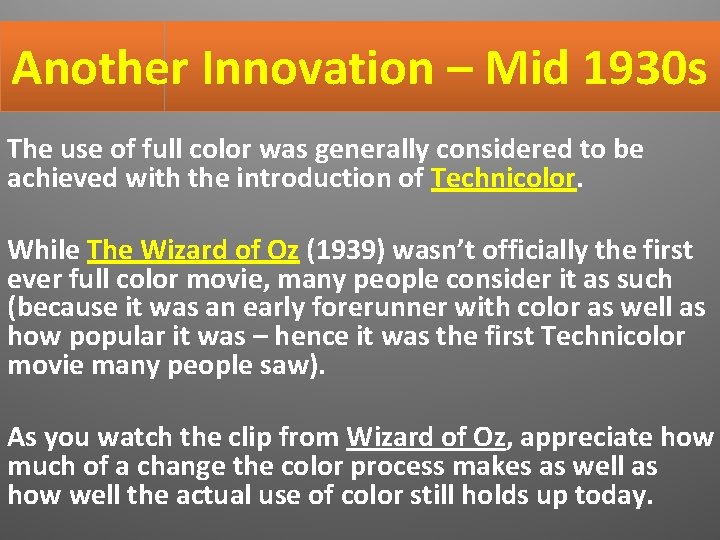 Another Innovation – Mid 1930 s The use of full color was generally considered