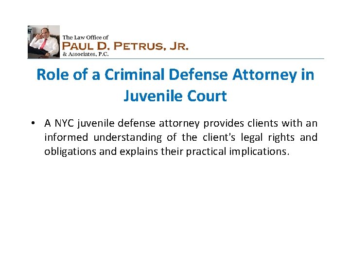 Role of a Criminal Defense Attorney in Juvenile Court • A NYC juvenile defense