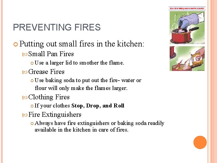 PREVENTING FIRES Putting out small fires in the kitchen: Small Pan Fires Use a PREVENTING FIRES Putting out small fires in the kitchen: Small Pan Fires Use a
