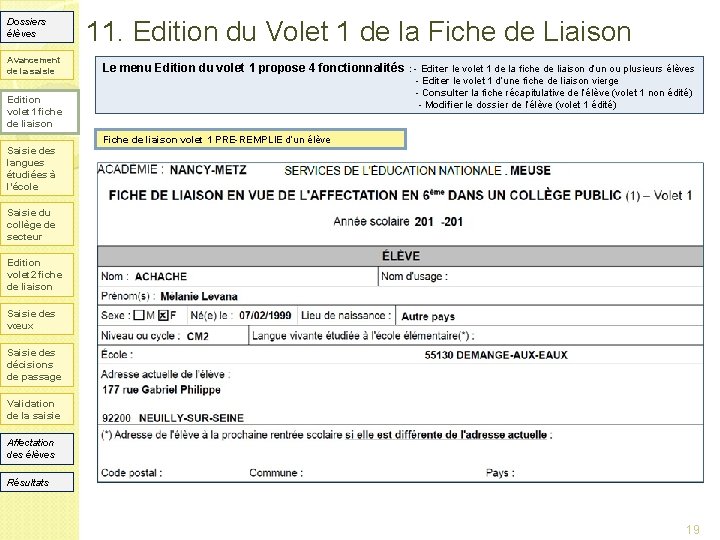 Dossiers élèves Avancement de la saisie 11. Edition du Volet 1 de la Fiche