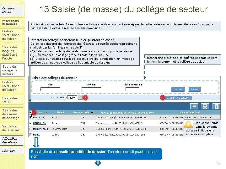 Dossiers élèves Avancement de la saisie Edition volet 1 fiche de liaison Saisie des