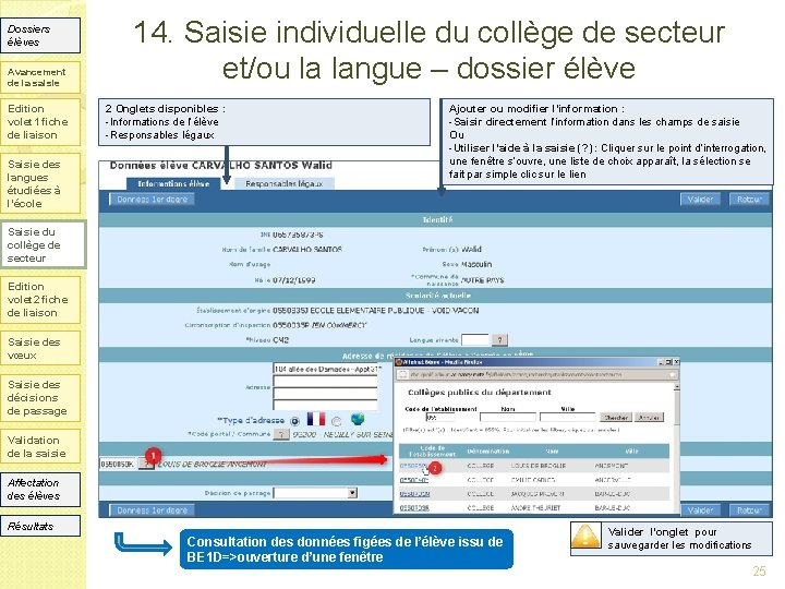 Dossiers élèves Avancement de la saisie Edition volet 1 fiche de liaison Saisie des